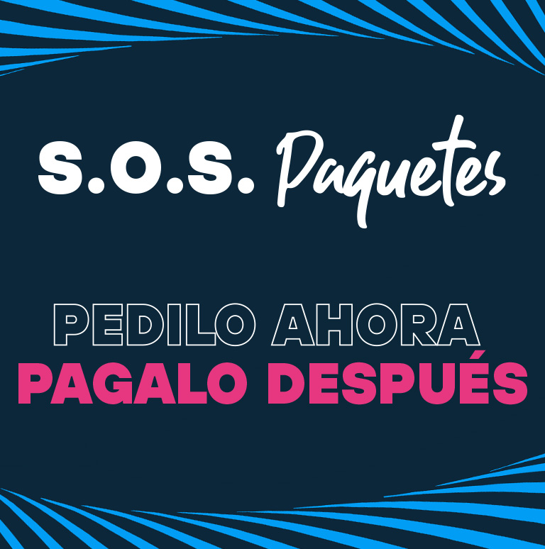 SOS Paquetes. Pedilo ahora, pagalo después.